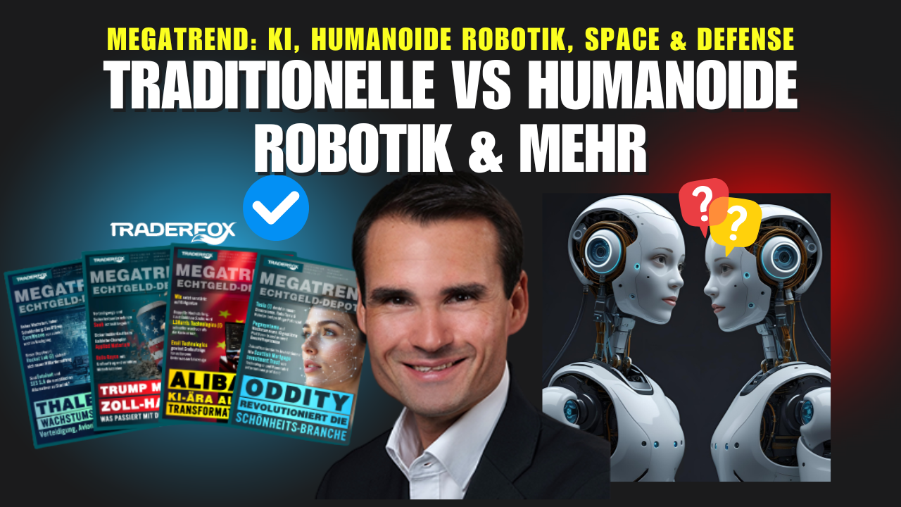 MEGATREND: Traditionelle vs Humanoide Robotik - Welche Aktie gewinnt? Und mehr