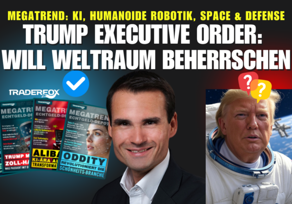 MEGATREND: Trump will den Weltraum beherrschen