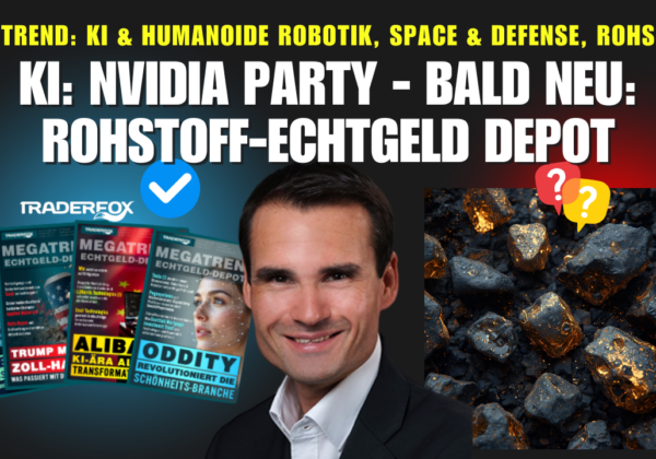 MEGATREND: Neues Allzeithoch dank Nvidia GTC - Bald: Rohstoff-Echtgeld Depot