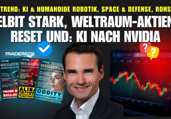 MEGATREND: Elbit stark, Weltraum-Aktien Reboot und KI nach Nvidia