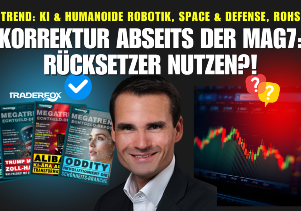 MEGATREND: Korrektur abseits der Mag7 - Rücksetzer nutzen?!