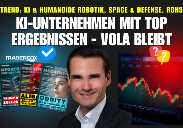 MEGATREND: KI-Unternehmen liefern weiter ab, doch die Vola bleibt!