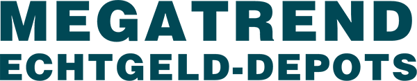 Megatrend Echtgeld-Depots